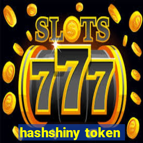 hashshiny token